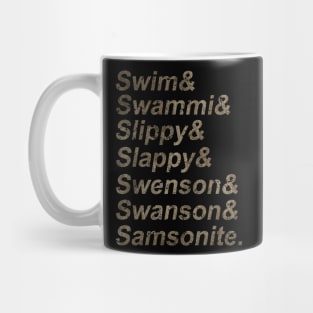 Swim Swammi Slippy Slappy ... Mug